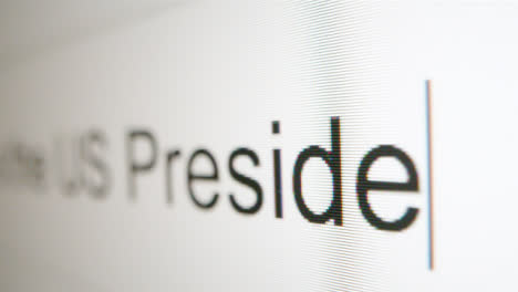 Extreme-Close-Up-Typing-Who-is-US-President-in-Google-Search-Bar